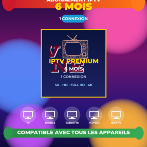 Abonnement IPTV 6 Mois - 1 Connexion