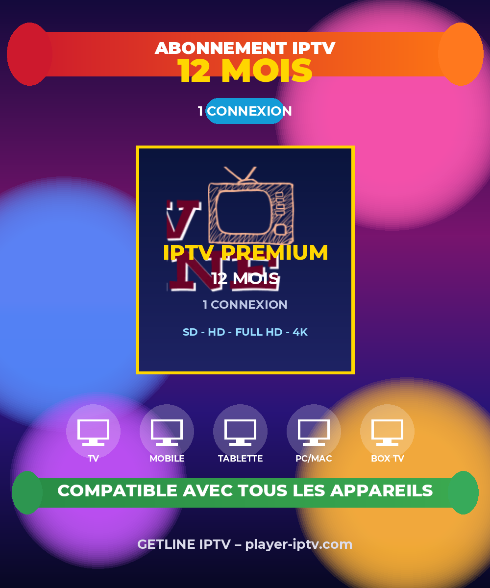 Abonnement IPTV 12 Mois - 1 Connexion